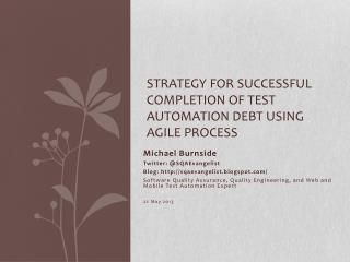 Strategy for successful completion of test automation debt using agile process