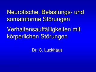 Dr. C. Luckhaus