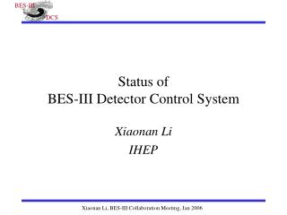 Status of BES-III Detector Control System