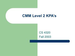 CMM Level 2 KPA’s