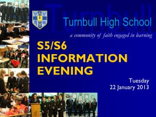 S5/S6 INFORMATION EVENING Tuesday 22 January 2013