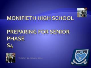 Monifieth High School Preparing for Senior Phase S4