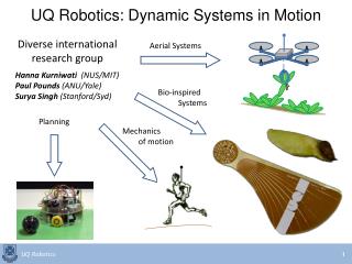 UQ Robotics: Dynamic Systems in Motion