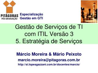 Gestão de Serviços de TI com ITIL Versão 3 5. Estratégia de Serviços