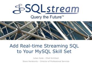 Add Real-time Streaming SQL to Your MySQL Skill Set