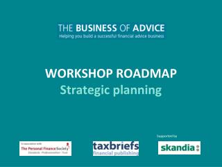 WORKSHOP ROADMAP Strategic planning