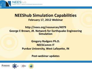 NEEShub Simulation Capabilities February 17, 2012 Webinar nees/resources/4079
