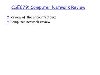 CS E 679: Computer Network Review