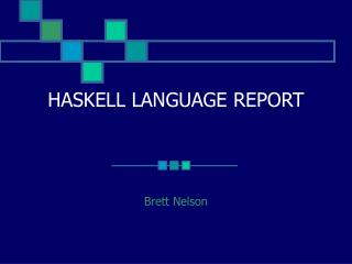 HASKELL LANGUAGE REPORT