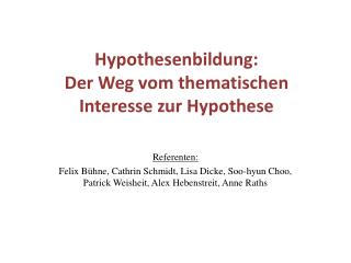 Hypothesenbildung: Der Weg vom thematischen Interesse zur Hypothese