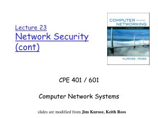 Lecture 23 Network Security ( cont )