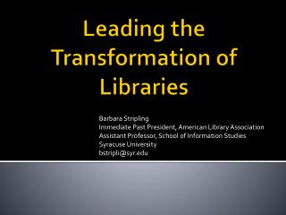 Leading the Transformation of Libraries