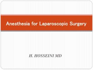 Anesthesia for Laparoscopic Surgery