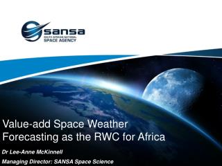 Value-add Space Weather Forecasting as the RWC for Africa