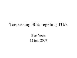 Toepassing 30% regeling TU/e