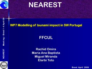 WP7 Modelling of tsunami impact in SW Portugal
