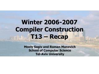Winter 2006-2007 Compiler Construction T13 – Recap