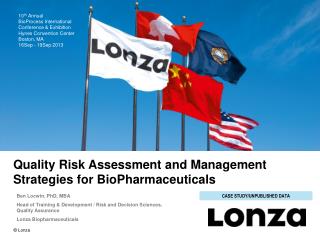 Quality Risk Assessment and Management Strategies for BioPharmaceuticals
