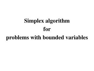 Simplex algorithm for problems with bounded variables
