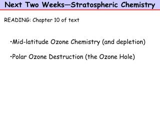 Next Two Weeks—Stratospheric Chemistry