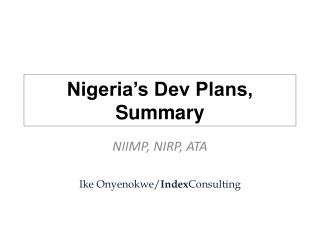 Nigeria’s Dev Plans, Summary