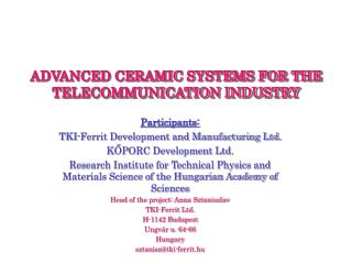 ADVANCED CERAMIC SYSTEMS FOR THE TELECOMMUNICATION INDUSTRY