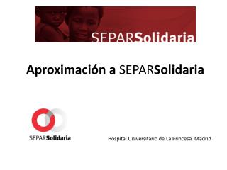 Aproximación a SEPAR Solidaria