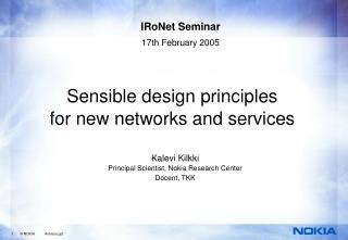 Sensible design principles for new networks and services