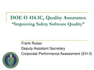 DOE O 414.1C, Quality Assurance “Improving Safety Software Quality”