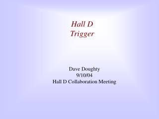 Hall D Trigger