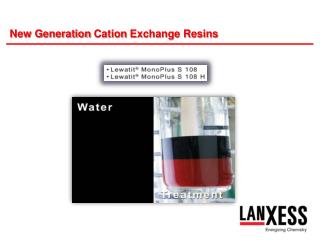 New Generation Cation Exchange Resins