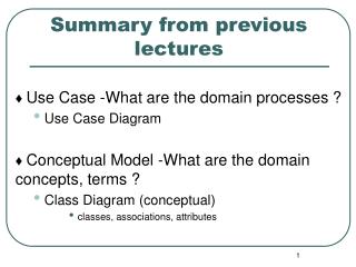 ♦ Use Case -What are the domain processes ? Use Case Diagram