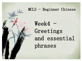 Week4 -Greetings and essential phrases