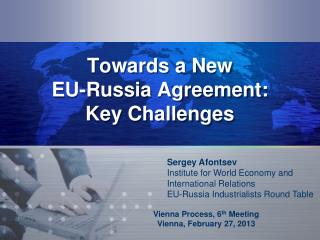 Towards a New EU-Russia Agreement: Key Challenges