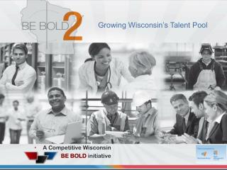 Growing Wisconsin’s Talent Pool