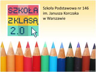 Szkoła Podstawowa nr 146 im. Janusza Korczaka w Warszawie