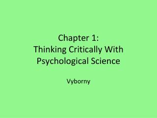Chapter 1: Thinking Critically With Psychological Science