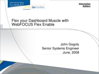 Flex your Dashboard Muscle with WebFOCUS Flex Enable