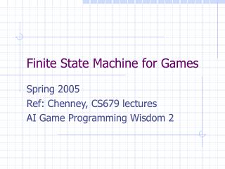 Finite State Machine for Games