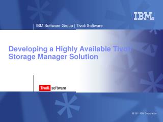 Developing a Highly Available Tivoli Storage Manager Solution