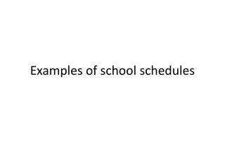 Examples of school schedules