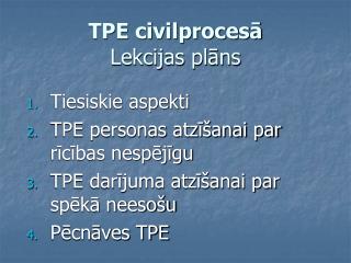 TPE civilprocesā Lekcijas plāns