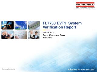 FL7733 EVT1 System Verification Report