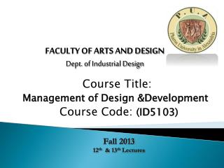 Course Title: Management of Design &Development Course Code: (ID5103)