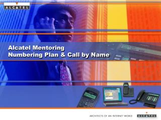 Alcatel Mentoring Numbering Plan &amp; Call by Name