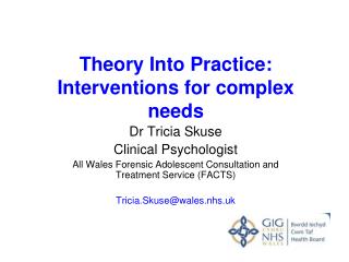 Theory Into Practice: Interventions for complex needs