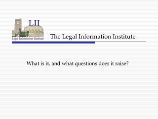 The Legal Information Institute