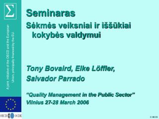 Seminaras Sėkmės veiksniai ir iššūkiai kokybės valdymui Tony Bovaird, Elke Löffler,