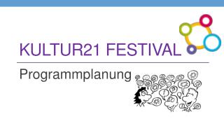 KULTUR21 Festival