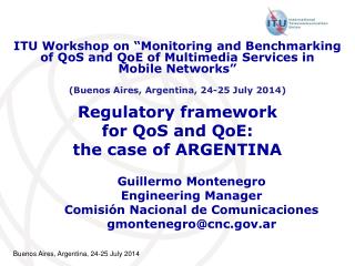 Regulatory framework for QoS and QoE : the case of ARGENTINA
